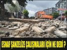 Esnaflar caddedeki radikal de�i�imi de�erlendirdi