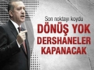"Dershaneler gelecek y�l kapan�yor"