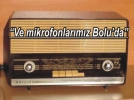  Bu anons tarih mi oluyor:  �Ve mikrofonlar�m�z Bolu�da!..�