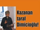 Kazanan taraf Dimicio�lu