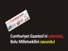 Cumhuriyet Gazetesi�ni yalanlad�, Bolu Milletvekilini savundu!