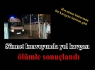 Yol verme kavgas�: 1 �l�