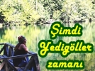 Yedig�ller do�a tutkunlar�n�n ak�n�na u�ruyor