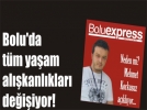 Bolu�da t�m ya�am al��kanl�klar� de�i�iyor!