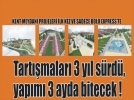 Tam 1095 g�n sonra yap�l�yor!