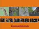 �ZZET BAYSAL CADDES� NASIL OLACAK?