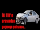 Park halindeki TIR�a �arpt�