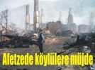 Afetzede k�yl�lere Ba�kent�ten m�jde