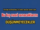 174 aileye yakacak yard�m�