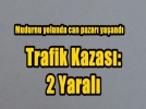 Elektrik dire�ine �arpan ara�ta 2 ki�i yaraland�