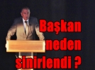 Ba�kan neden bu kadar sinirlendi?