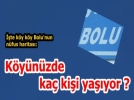 K�y�n�zde ka� ki�i ya��yor?