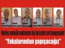 90 bin n�fuslu 6 mahallenin muhtarlar� siyasilere fena ��kt�!