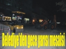 �zzet Baysal Caddesi�nde gece yar�s� yo�un mesai