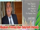 Ba�kan Y�lmaz Kurban Bayram�n� kutlad�