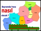 Bayramda hava nas�l olacak?