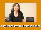 �Seyahat hakk�m�z� elimizden ald�lar�