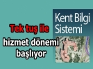 Kent Bilgi Sistemi �ubat ay�nda hizmete giriyor