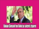 Bakan �im�ek Bolu�da mola verdi