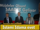 Saadet�ten ��slami idam� iste�i