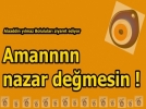 Aman nazar de�mesin