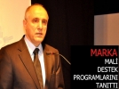 MARKA, 2013 Mali Destek Programlar�n� A��klad�