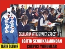 E�itimde devrim gibi karar! Ba��rt�s� serbest mi?