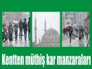 �zlenen kar kenti beyaza b�r�d�