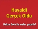 Hayaldi ger�ek oldu