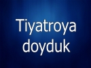 Tiyatro f�rt�nas�na yo�un ilgi