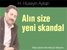 Al�n size yeni skandal