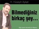 Bilmedi�iniz birka� �ey�