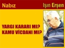 YARGI KARARI MI? KAMU V�CDANI MI? 