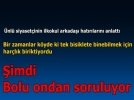 Bisikletime binmek i�in har�l�klar�n� bana verirdi