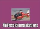 14 ya��ndaki hasta helikopterle Bolu�ya getirildi