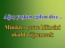 Miniklere �evre bilinci ��retilecek