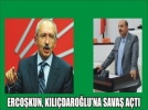 Erco�kun, CHP Lideri�ni topa tuttu!