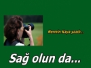 Sa� olun ama a�z�m dilim elim kolum var !!!