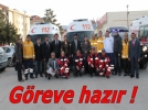 Ambulanslar g�reve haz�r