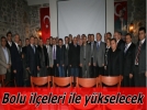 Bolu il�eleri ile y�kselecek