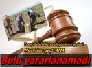 Bolu �ift�isi o yasadan neden yararlanamad�?