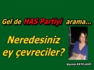 Neredesiniz ey �evreciler?