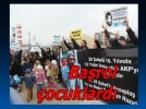 28 �ubat eyleminde ba�rol �ocuklar�nd�