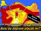 Bolu�da deprem olacak m�?