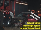 Ehliyetsiz s�r�c� deh�et sa�t�