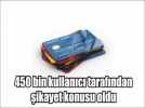 T�keticiler en �ok ondan �ikayet�i