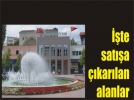 Belediye 7 adet parseli sat��a ��kar�yor