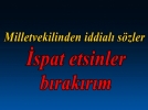 Milletvekilli�ini b�rak�r�m