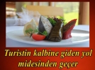 Turistin kalbine giden yol midesinden ge�er