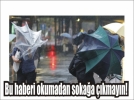 Meteorolojiden uyar� �st�ne uyar�